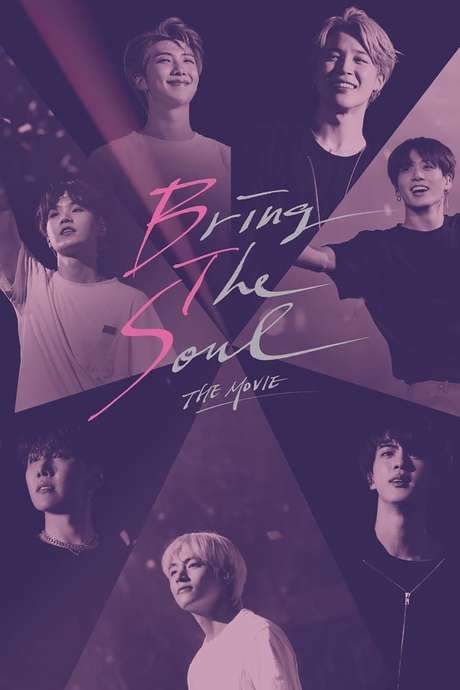 Bring the Soul: The Movie